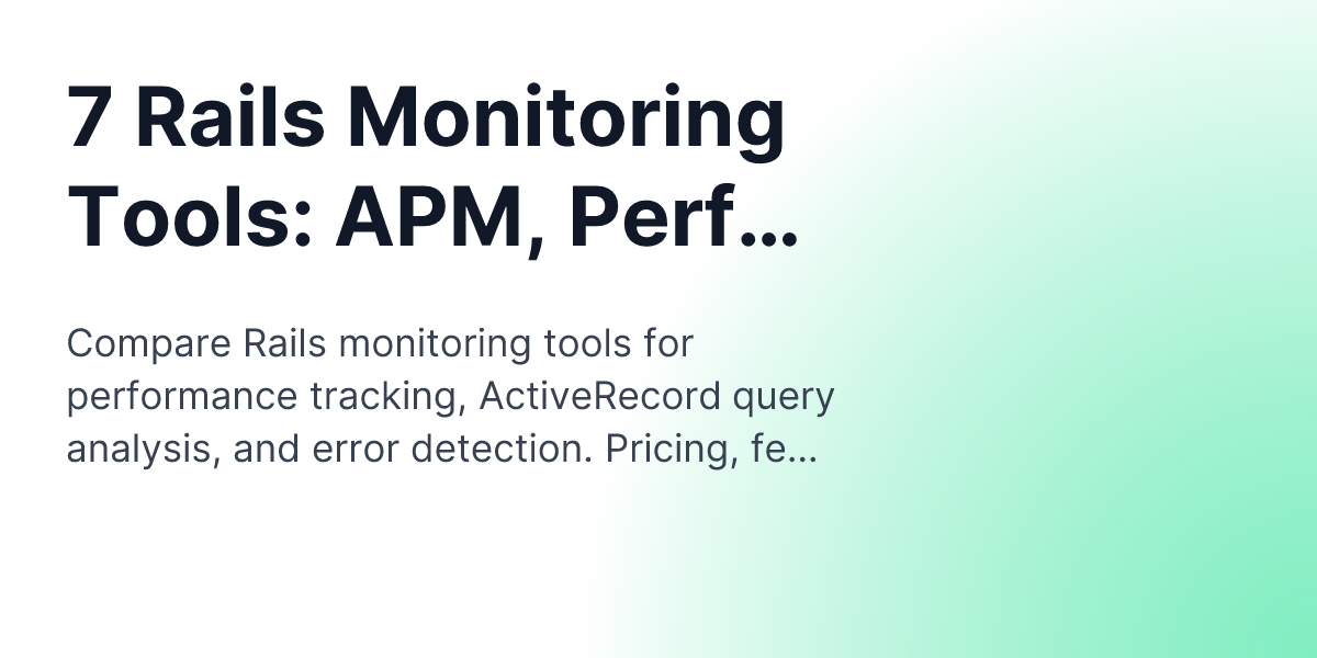 7 Rails Monitoring Tools: APM, Performance & Error Tracking | Uptrace