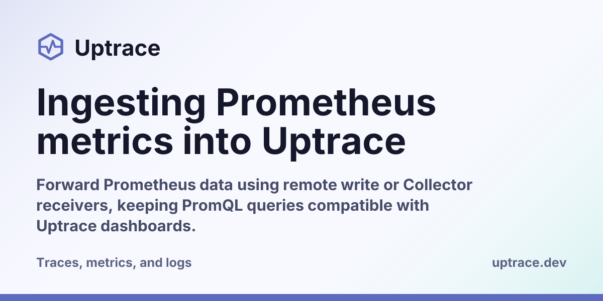 Ingesting Prometheus metrics into Uptrace | Uptrace