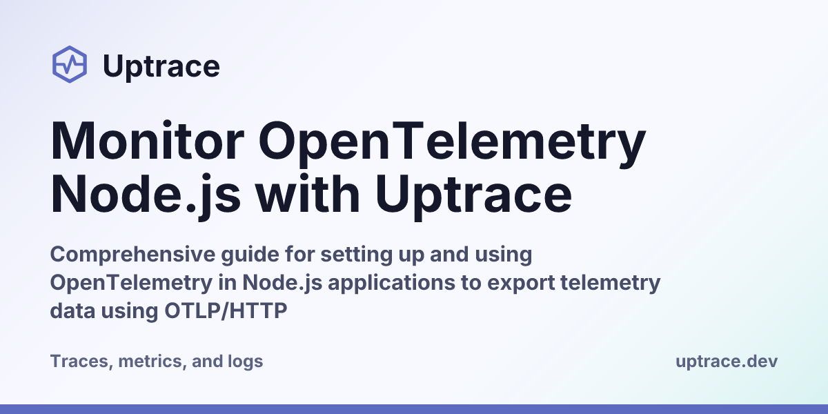 Monitor OpenTelemetry Node.js with Uptrace | Uptrace