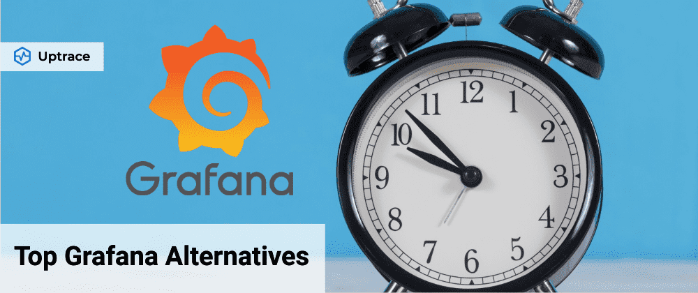 Best Grafana Alternatives