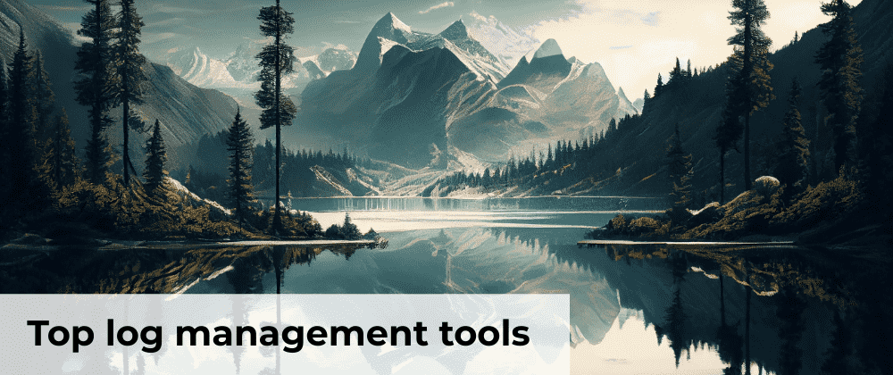 Log management tools