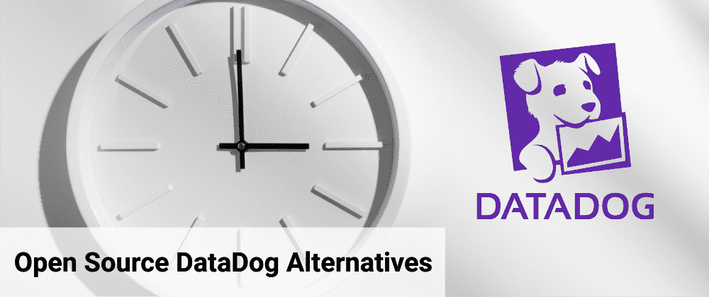 datadog alternative open source