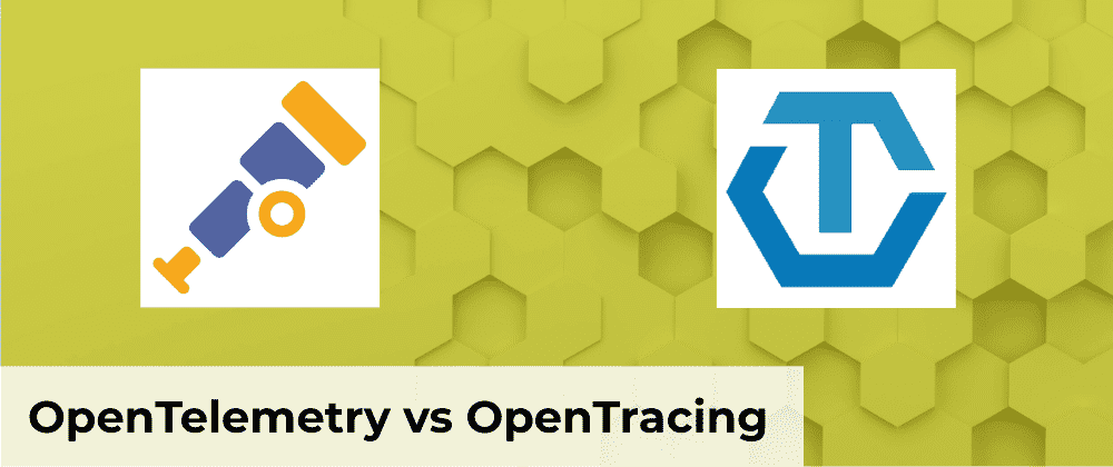 OpenTelemetry vs OpenTracing