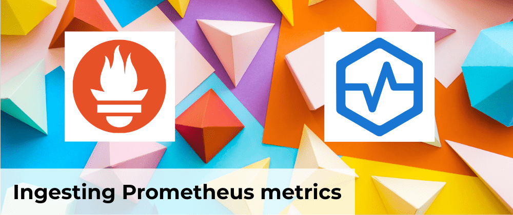 Ingest Prometheus metrics
